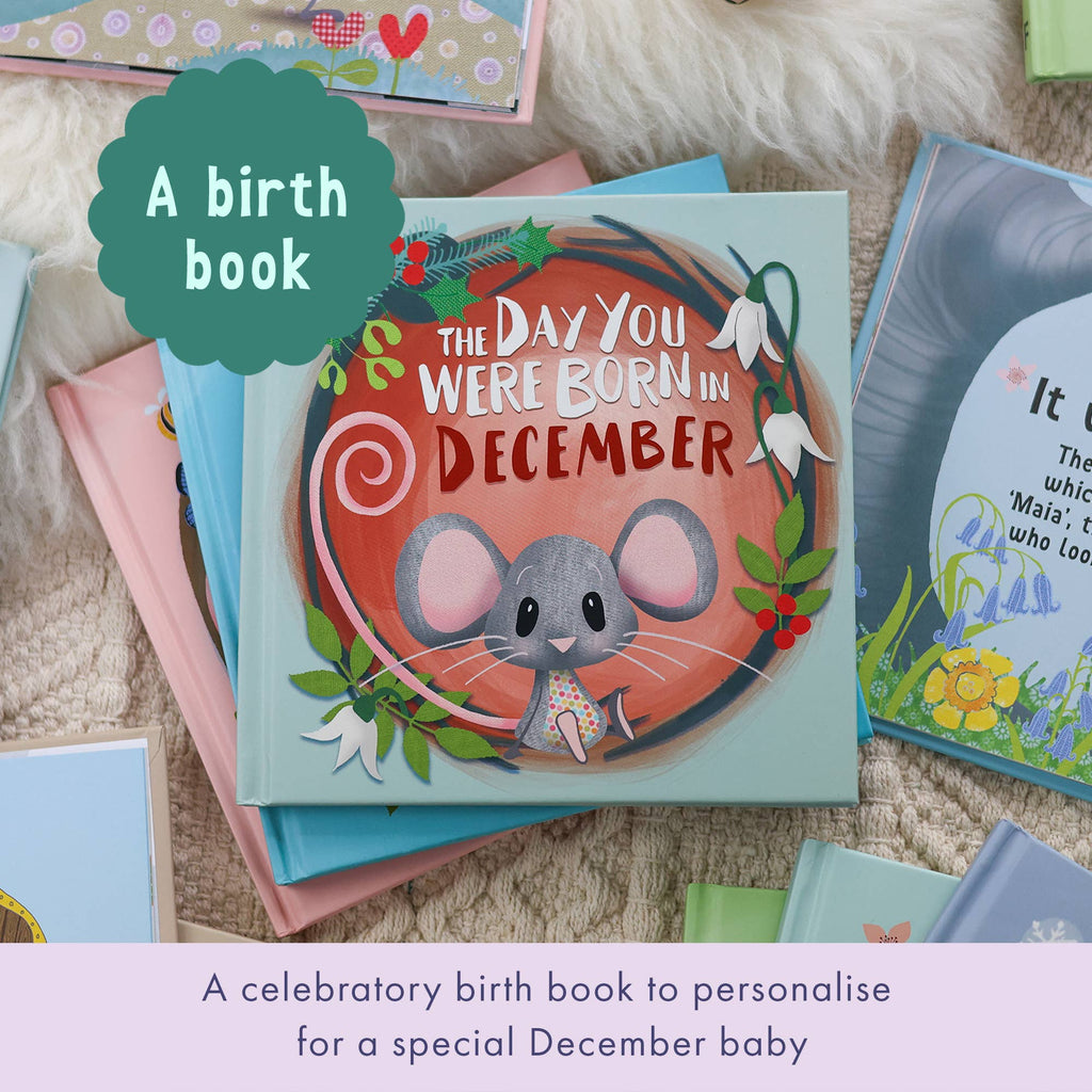 The Day You Were Born In December